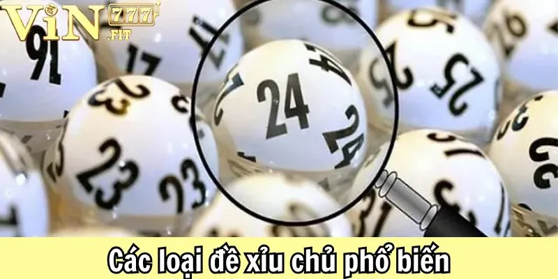 Đề Xỉu Chủ Là Gì? Hướng Dẫn Cách Chơi Và Tỷ Lệ Thưởng 3 Đề Xỉu Chủ Vin777