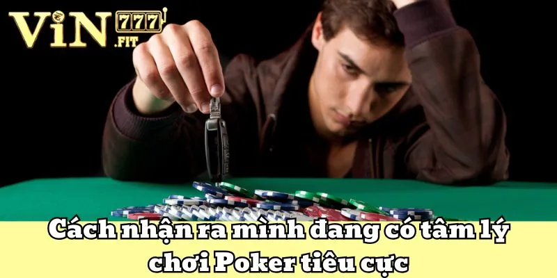Rèn Luyện Tâm Lý Chơi Poker Bản Lĩnh Cùng VIN777 5 Tâm Lý Chơi Poker VIN777