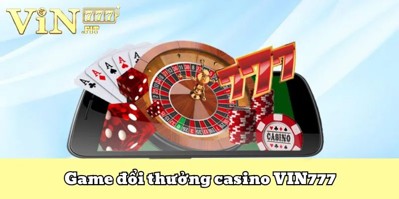 Game đổi thưởng VIN777