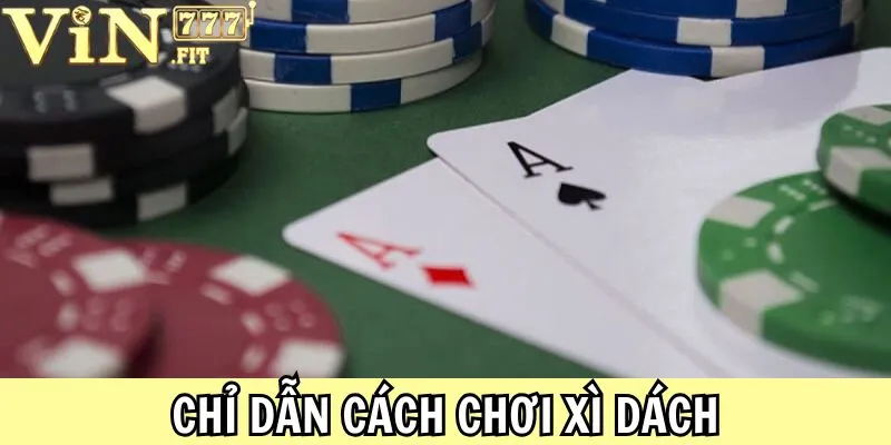 Thuật Ngữ Xì Dách - Top 3 Cẩm Nang Giải Trí Cho Tân Binh 4 Thuật Ngữ Xì Dách Vin777