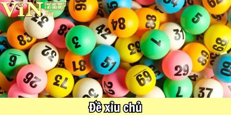 Đề Xỉu Chủ Vin777