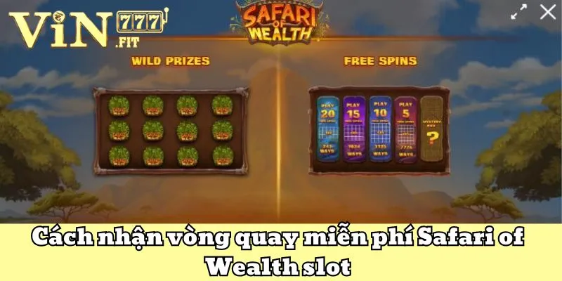Safari Of Wealth Slot - Khám Phá Tựa Game Nổ Hũ Đỉnh Cao 6 Safari Of Wealth Slot VIN777
