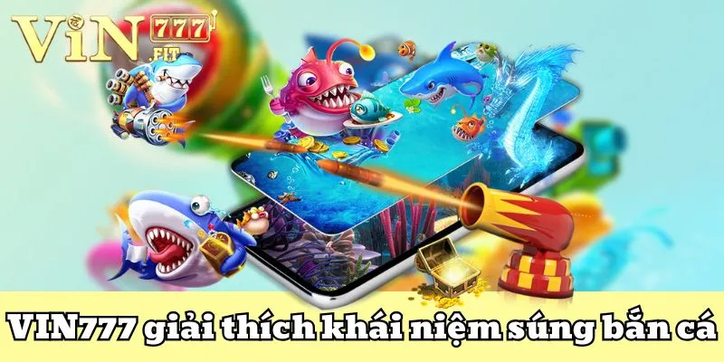 Các Loại Súng Bắn Cá Đổi Thưởng Chỉ Có Tại VIN777 2 Súng săn cá Vin777