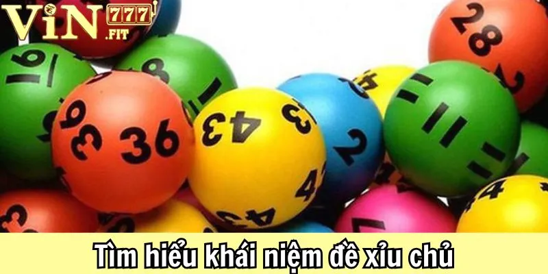 Đề Xỉu Chủ Là Gì? Hướng Dẫn Cách Chơi Và Tỷ Lệ Thưởng 2 Đề Xỉu Chủ Vin777