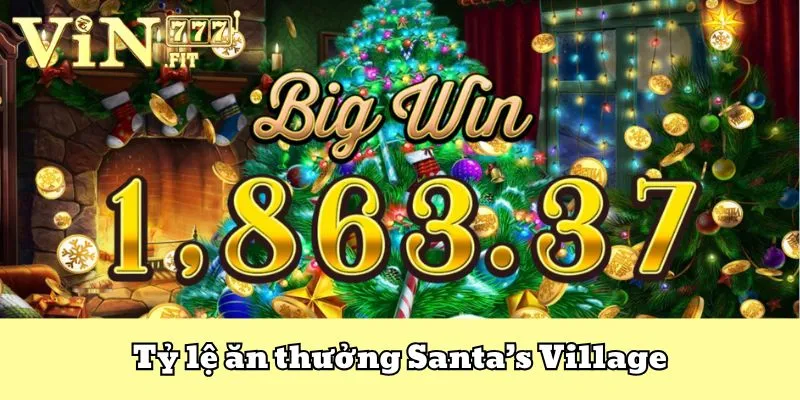 Santa’s Village - Siêu Nổ Hũ Hot Nhất 2025 Bet Thủ Không Thể Bỏ Qua 4 Santa’s Village VIN777